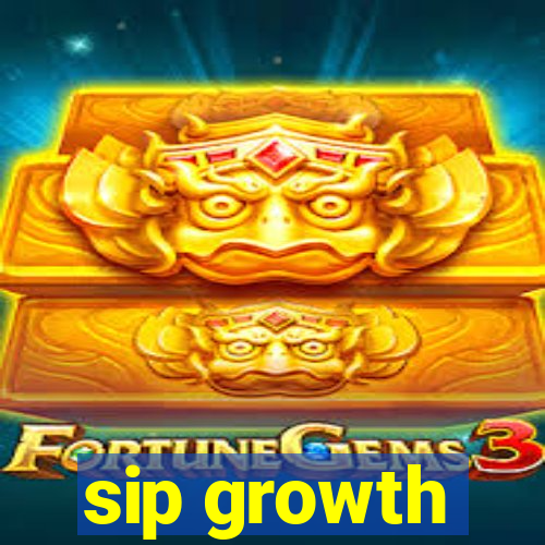 sip growth