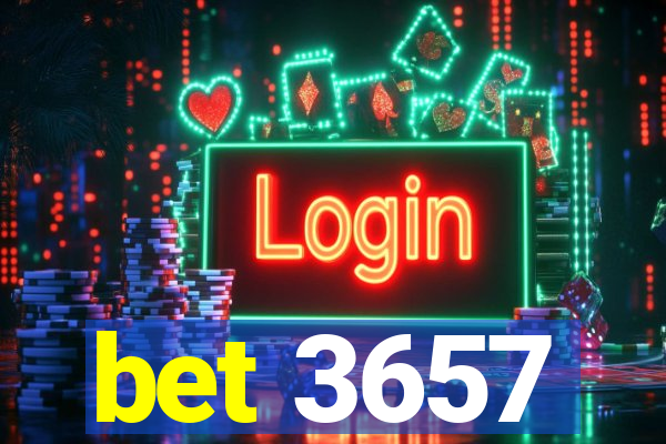 bet 3657