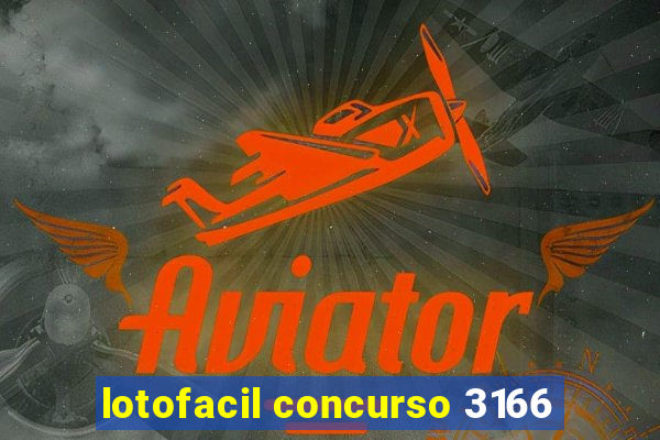 lotofacil concurso 3166