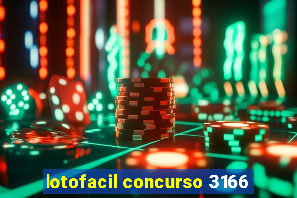 lotofacil concurso 3166