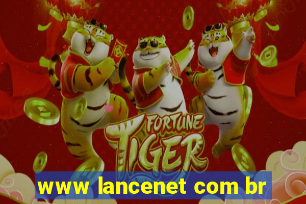 www lancenet com br