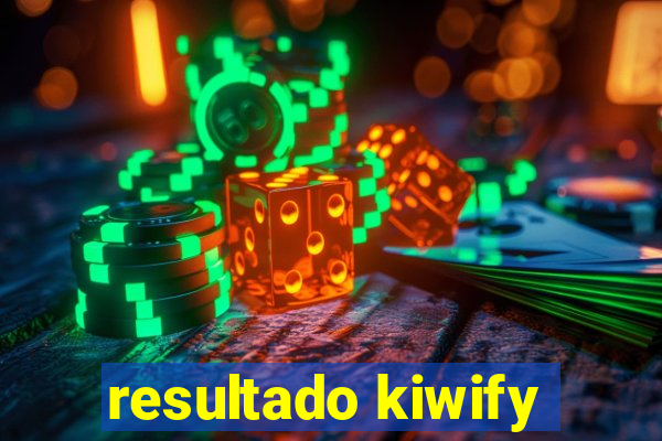 resultado kiwify