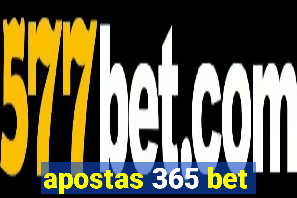 apostas 365 bet