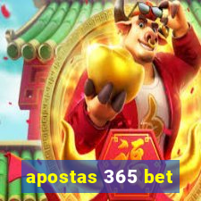 apostas 365 bet