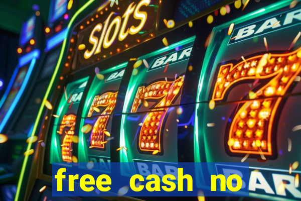 free cash no deposit casino