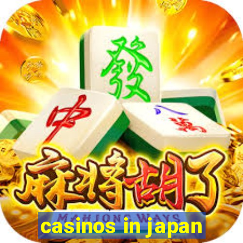 casinos in japan