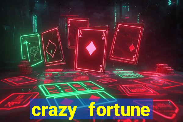 crazy fortune casino paga mesmo