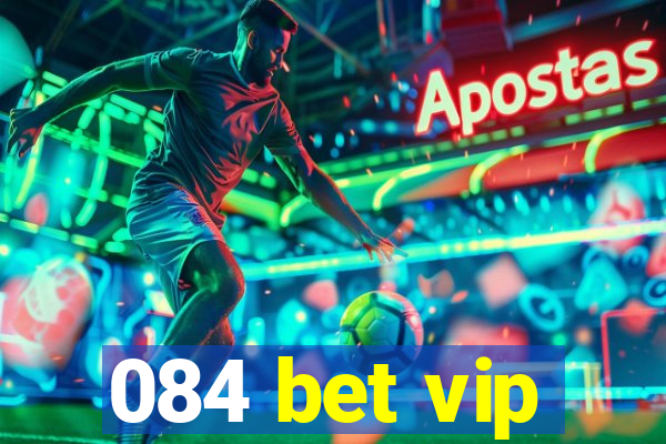 084 bet vip