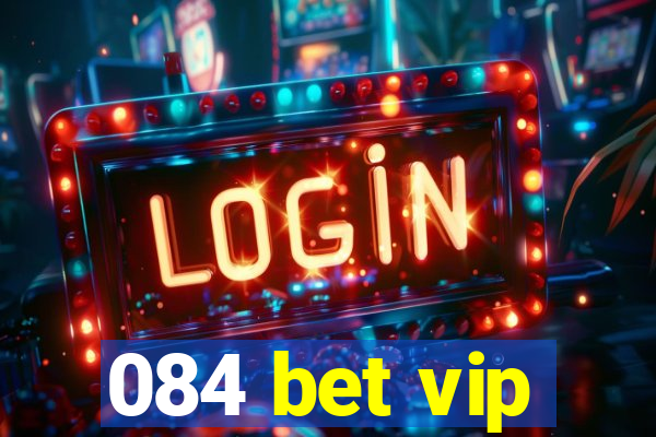 084 bet vip