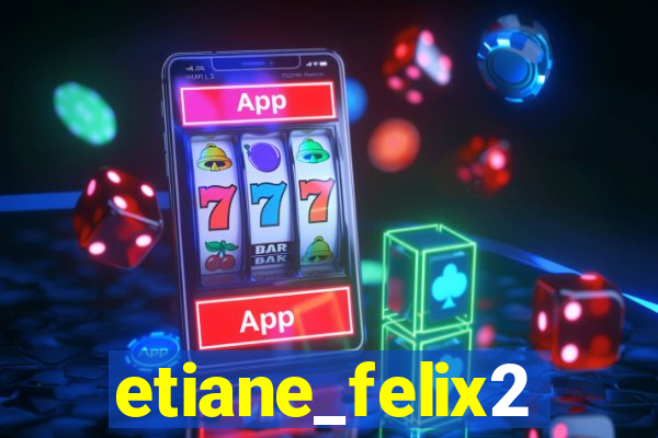 etiane_felix2