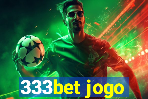 333bet jogo