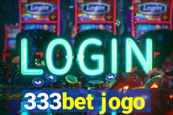 333bet jogo