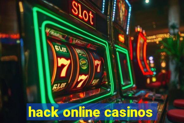 hack online casinos