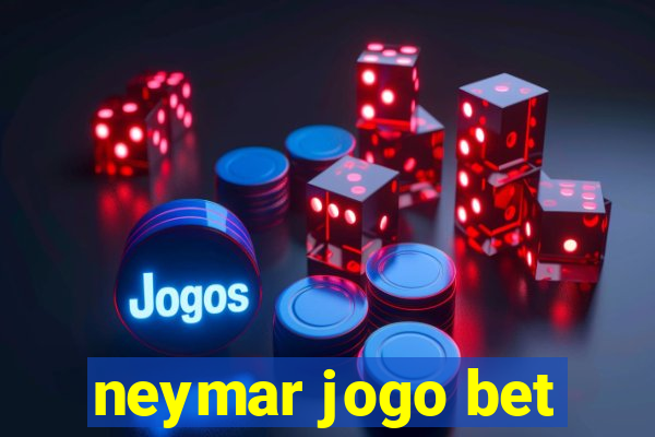 neymar jogo bet