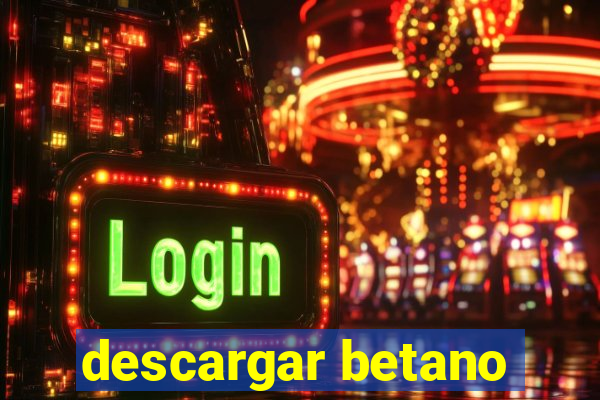 descargar betano