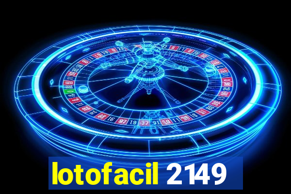 lotofacil 2149