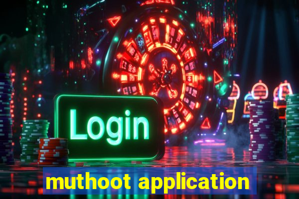 muthoot application