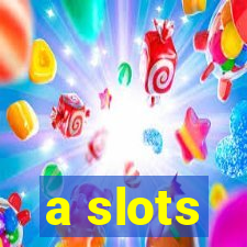 a slots