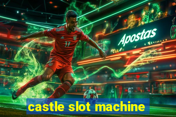 castle slot machine