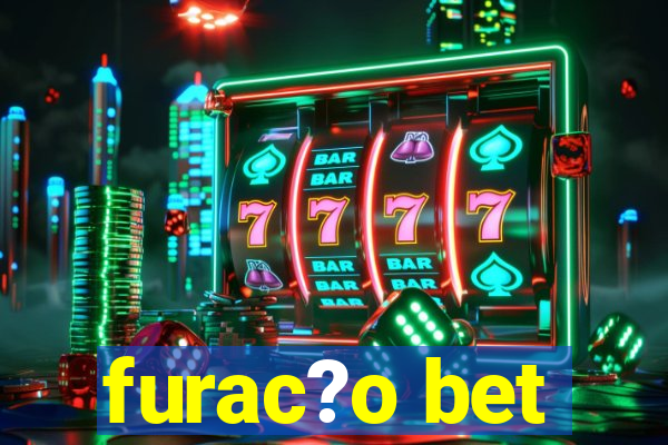 furac?o bet