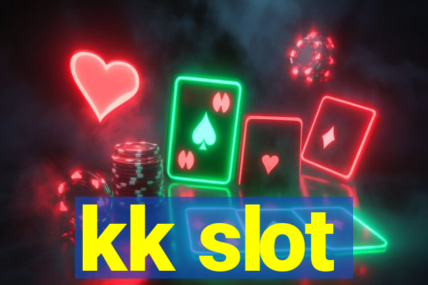 kk slot