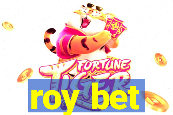 roy bet