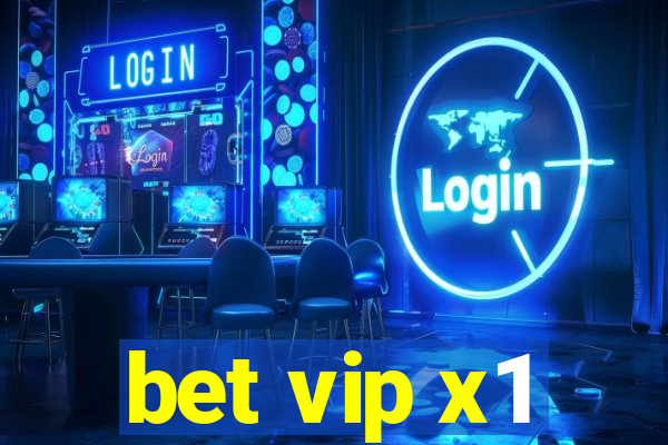 bet vip x1