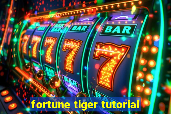 fortune tiger tutorial