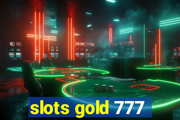 slots gold 777