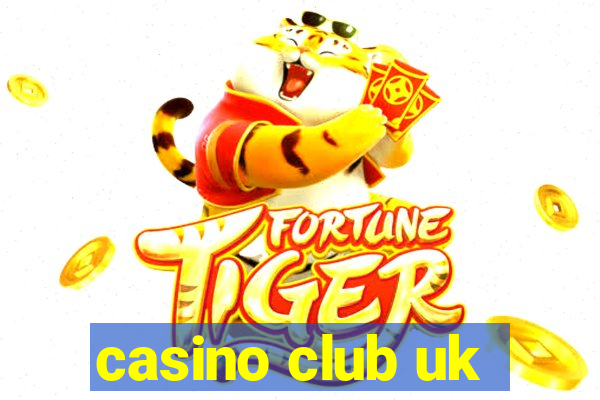 casino club uk