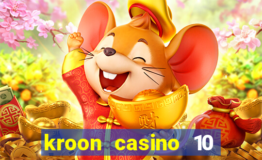 kroon casino 10 euro gratis