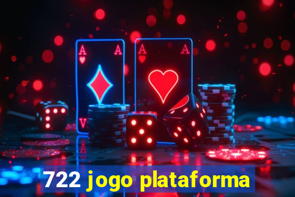 722 jogo plataforma