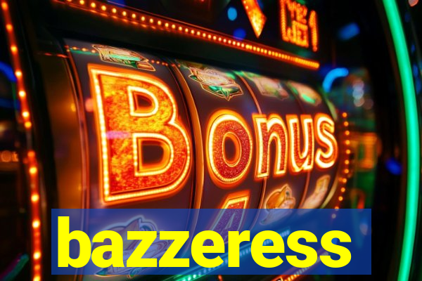 bazzeress