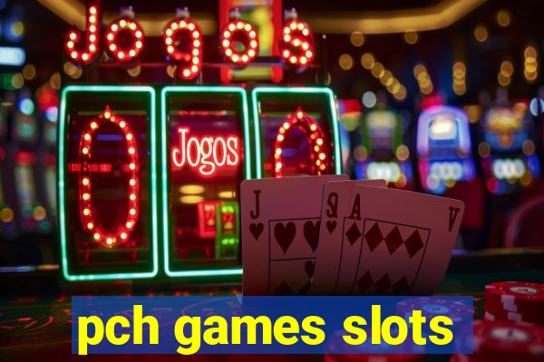 pch games slots