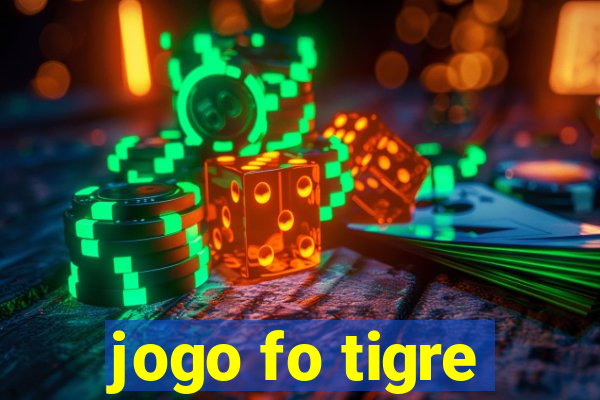 jogo fo tigre