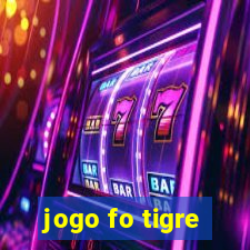 jogo fo tigre