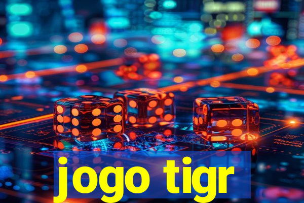 jogo tigr