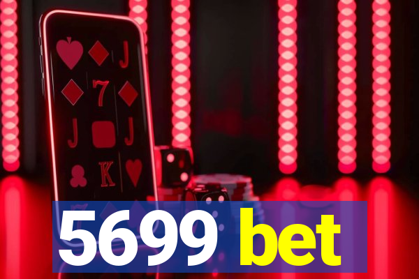 5699 bet