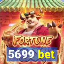 5699 bet