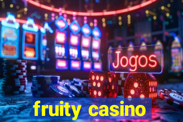 fruity casino