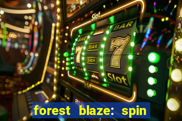 forest blaze: spin lucky ball