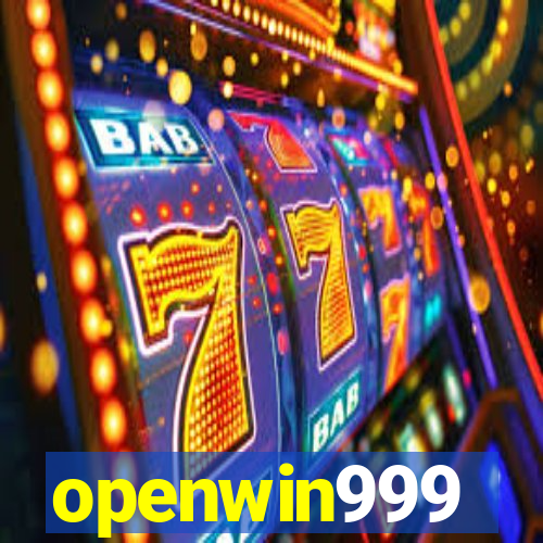 openwin999