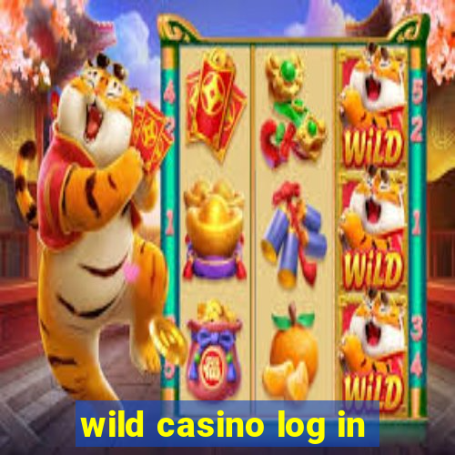 wild casino log in