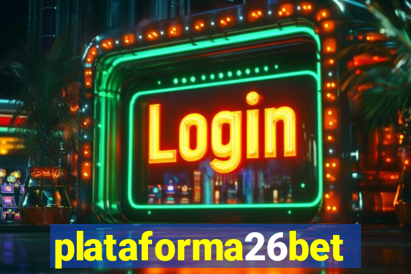 plataforma26bet