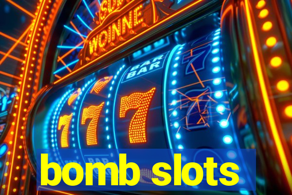 bomb slots