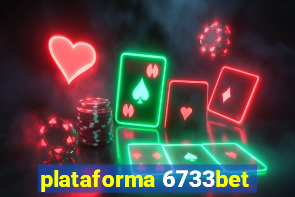 plataforma 6733bet