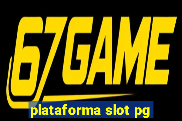 plataforma slot pg