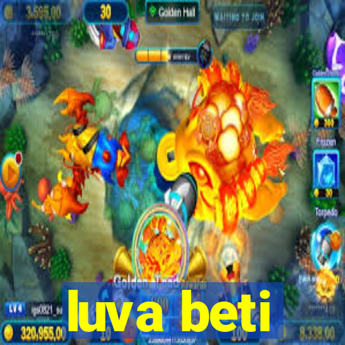 luva beti