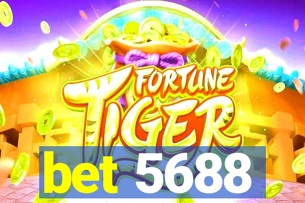 bet 5688