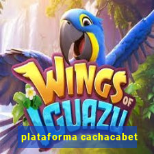 plataforma cachacabet